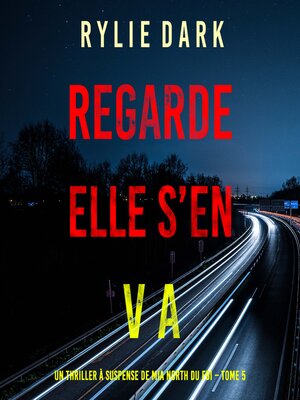 cover image of Regarde, elle s'en va 